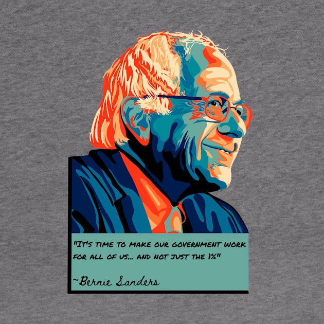 Bernie Sanders Portrait and Quote by Left Of Center